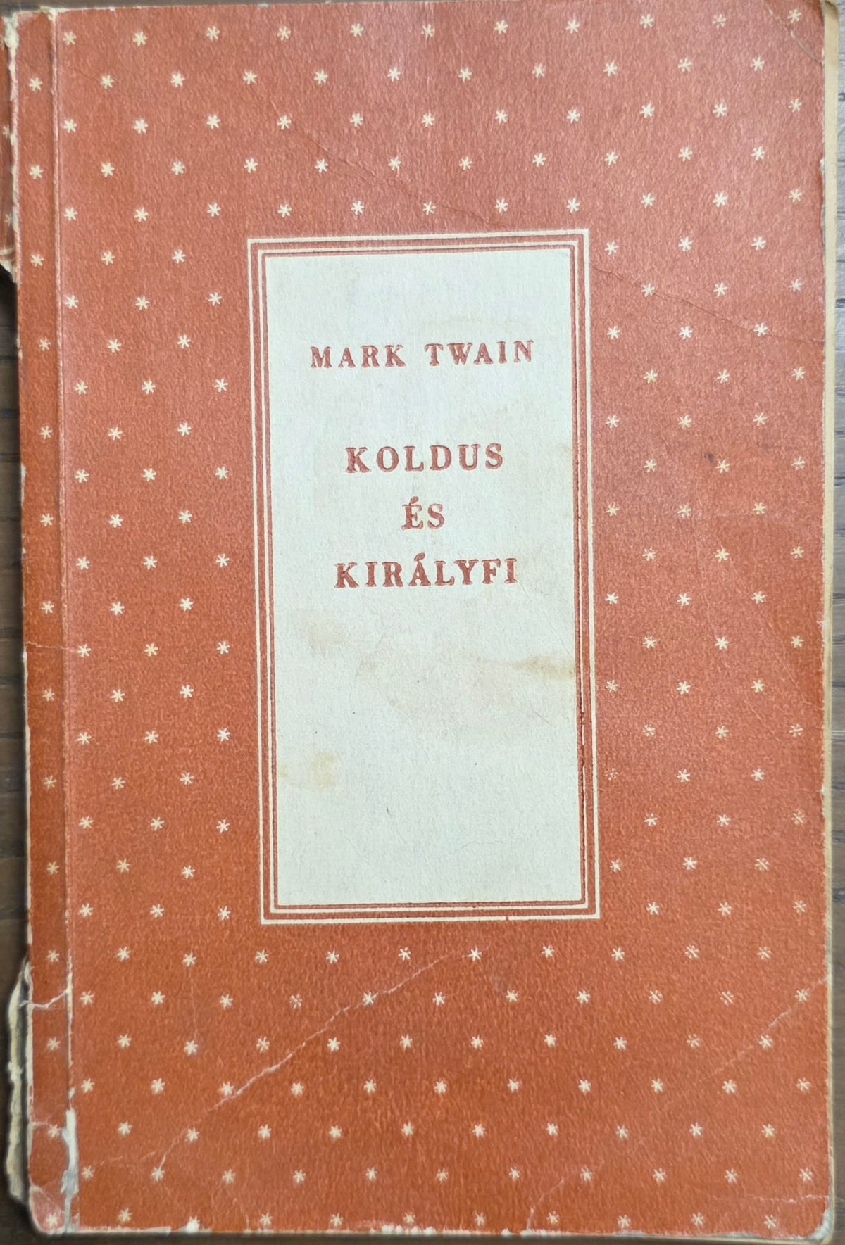 Koldus és királyfi – Mark Twain