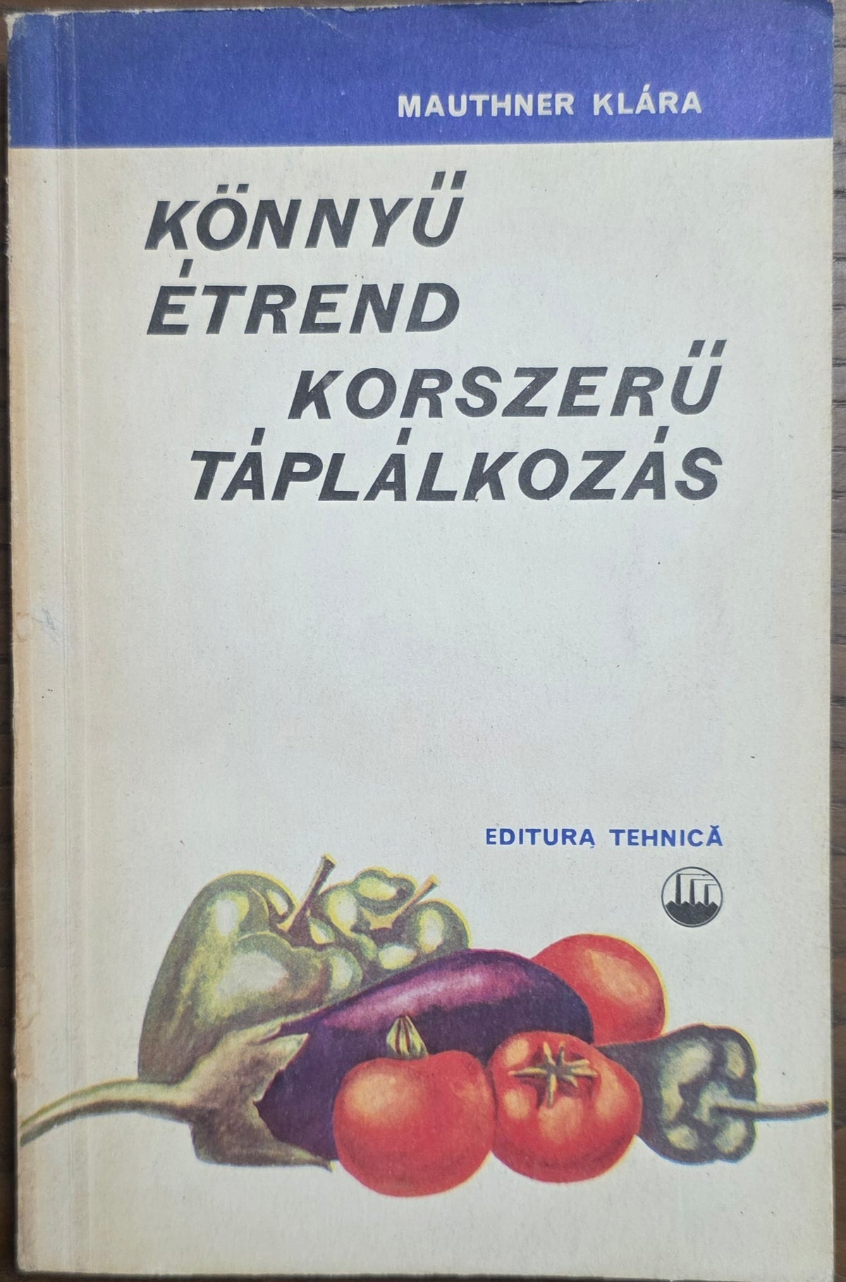 Könnyű étrend, korszerű táplálkozás – Mauthner Klára könyvborító