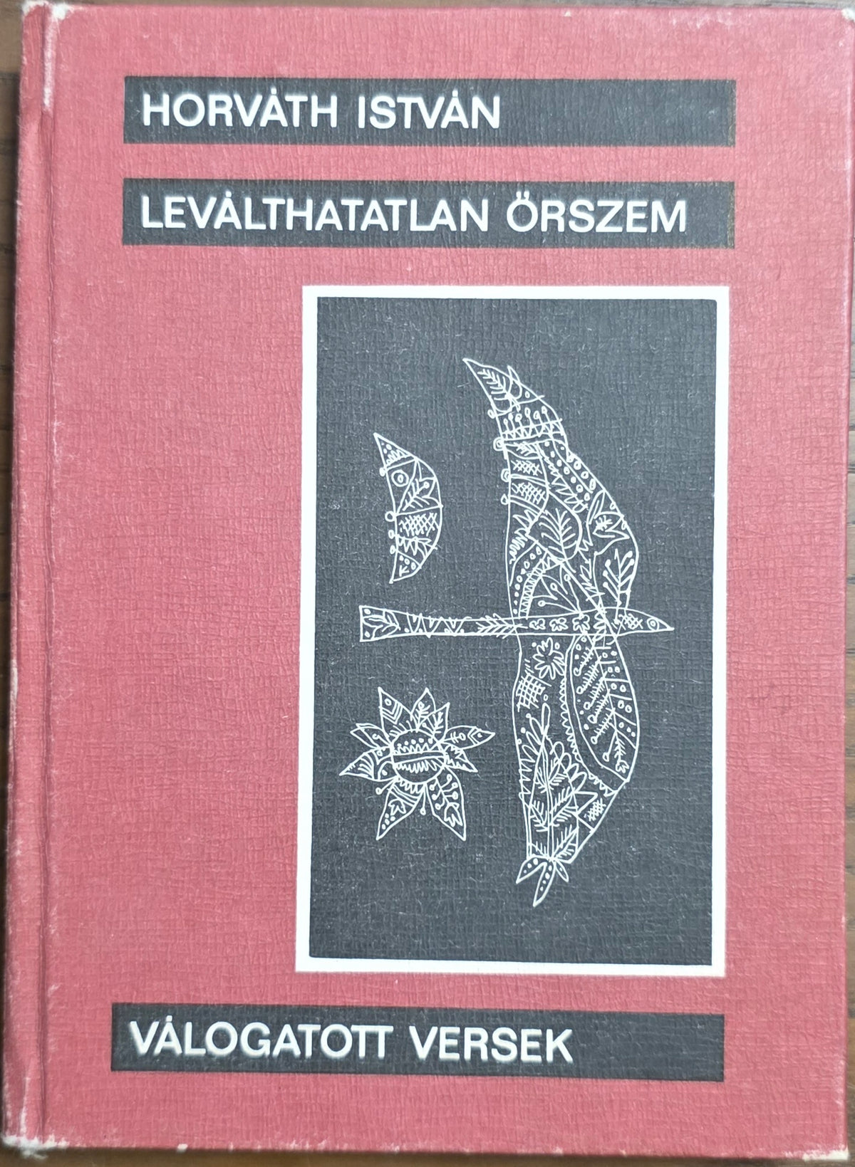 Leválthatatlan őrszem – Horváth István