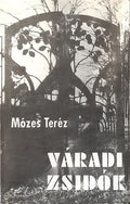 Váradi zsidók – Mózes Teréz antikvár könyv