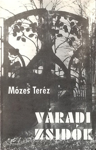 Váradi zsidók – Mózes Teréz antikvár könyv